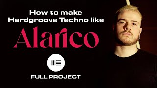 How to make Hardgroove Techno like Alarico Full project download [upl. by Adnahcal432]