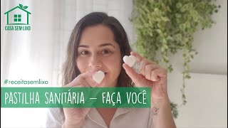 Como Fazer Pastilha Sanitária  DIY [upl. by Harrell640]