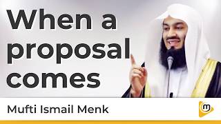 When a proposal comes  Mufti Menk [upl. by Quent]