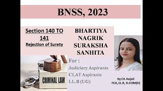 Rejection of Surety Section 140 to141 BNSS By CA Anjali judiciary llb bnss crpc [upl. by Ruscio]