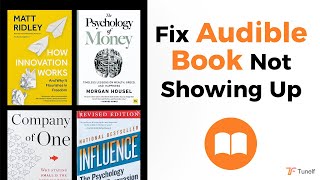 How to Fix Audible Book Not Showing Up  Tunelf [upl. by Anrak]