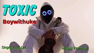 ToXic BoyWithUke remix SP beats of music [upl. by Wellesley215]