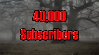 40000 Subscribers  Unreleased Videos [upl. by Weldon]