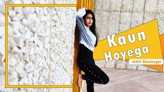 Kaun Hoyega  Qismat  Ammy Virk  Jaani  B Praak  Dance Performance  Aditi Bhatnagar [upl. by Soren]