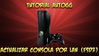 Tutorial Autogg  Actualizar consola por Lan y Fsd3 Metodo LanFsd3 [upl. by Anayek]