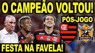 O CAMPEÃO VOLTOU FLAMENGO VENCE O CARIOCA E BATE RECORDE HISTÓRICO PÓS JOGO MENGÃO E [upl. by Borchert33]