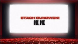 Stach Bukowski  Puk puk Lyric Video [upl. by Wilt876]