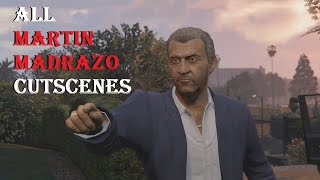 All MARTIN MADRAZO Cutscenes in GTA 5 Story Mode  Alfredo Huereca [upl. by Eppillihp]