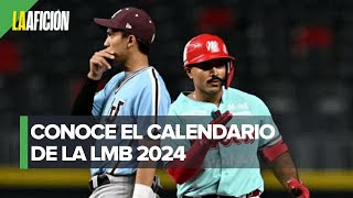 LMB anuncia su calendario oficial para la temporada 2024 [upl. by Aynot]