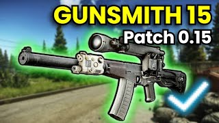 Gunsmith Part 15  Patch 015 Guide  Escape From Tarkov [upl. by Amsirahc]