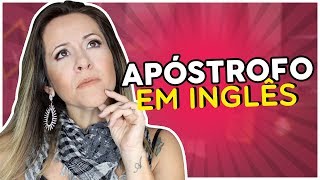 Quando Usar O Apóstrofo em Inglês [upl. by Akeryt]