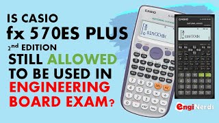 IS CASIO fx570 ES PLUS 2nd EDITION CALCULATOR STILL ALLOWED FOR ENGINEERING BOARD EXAM [upl. by Atina185]