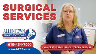 Surgical Services at Allentown Family Foot Care [upl. by Anek]