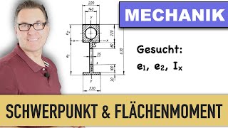 Schwerpunkt und Flächenmoment zusammengesetzter Querschnitte  Satz von Steiner  Widerstandsmoment [upl. by Enella442]