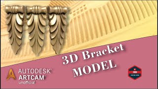 How to Make 3D Model Bracket in artcam2018 Full Tutorial By Usmanchinioti [upl. by Aslehc]