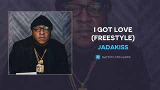 Jadakiss  I Got Love Freestyle [upl. by Skylar435]