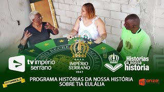 Histórias da Nossa História sobre Tia Eulália  TV Império Serrano [upl. by Schulein591]