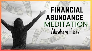 Abundance Meditation Abraham Hicks 🔥 Money Manifestation Frequency [upl. by Ettennig]