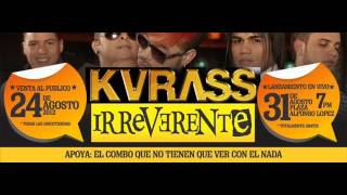 El Clavo  Lo Nuevo De Kvrass IRREVERENTE [upl. by Affay]