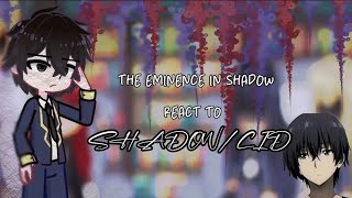 🌸 Eminence of the shadow react to cid🌸gacha react🌸 [upl. by Ordnas711]