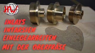 Inlays  Intarsien  Einlegearbeiten super passgenau mit der Oberfräse [upl. by Nylrem]