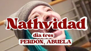 PERDÓN ABUELA  nathvidad día 3 [upl. by Kennard]