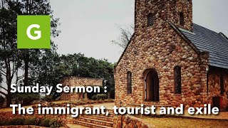 Devotional  The immigrant tourist and exile [upl. by Allemrac426]