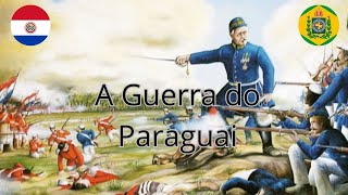 A Guerra do Paraguai Como aconteceu [upl. by Vassaux]