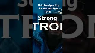 Fivio Foreign Type beat quotSTRONGquot drilltypebeat fivioforeigntypebeat popsmoketypebeat nydrillbeat [upl. by Ynor]