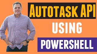 Autotask API with powershell [upl. by Enialb629]