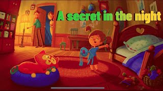 A Bedtime Story for kids  A Secret in the Night  Moral Story for Kids  Storytime Kids [upl. by Nuzzi]