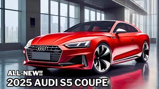 2025 Audi S5 Coupe Revealed  First Look With Modern Desain [upl. by Oine518]