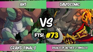 FTS 73 Grand Finals  Ant Kragg Vs DavidComic Loxodont L Rivals of Aether 2  RoA2 [upl. by Irahk]