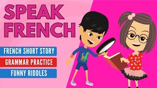 Improve Your French  French Listening Skills  Speaking Skills  Grammar Skills [upl. by Ayikaz]