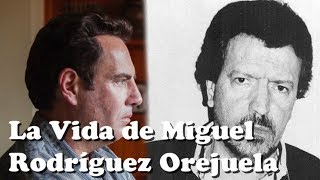 La Vida de MIGUEL RODRÍGUEZ OREJUELA [upl. by Filiano]