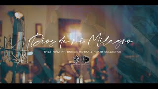 Dios De Mi Milagro  Emily Peña ft Brenda Rivera  Horeb Collective Video Oficial [upl. by Alyce]