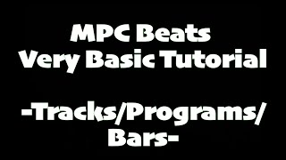 MPC Beats Tutorial Bars Tracks [upl. by Hsotnas]