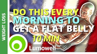 10 Minute Belly Fat Workout Do This Every Morning To Get a Flat Belly [upl. by Faires]