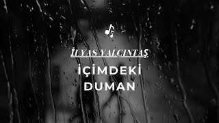 İlyas Yalçıntaş  İçimdeki Duman  Cover [upl. by Ennailuj]