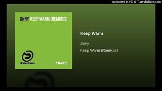 Jinny  Keep Warm Stretch Remix [upl. by Sungam]