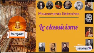 Les mouvements littéraires le classicisme [upl. by Crissie]