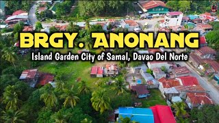 Brgy Anonang  Island Garden City of Samal [upl. by Ayirp]