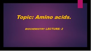 Structure of Amino acids Proteins Chemistry Lecture 2 [upl. by Clementia102]