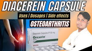 Diacerein capsules ip 50 mg  Orcerin capsules 50mg  Dycerin capsules [upl. by Lello951]