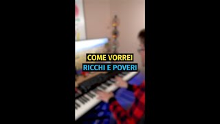 Come Vorrei Italian song by Ricchi e Poveri  Piano shorts [upl. by Norreg]