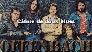 Offenbach Câline de doux blues Karaoke [upl. by Vernon]