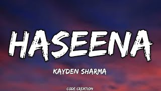 Haseena  Lyrics  Kayden Sharma  MTV Hustle 03 No Audio [upl. by June950]