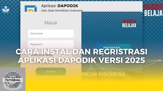 CARA INSTAL DAN REGISTRASI APLIKASI DAPODIK VERSI 2025 [upl. by Rednazxela]