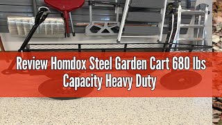 Review Homdox Steel Garden Cart 680 lbs Capacity Heavy Duty Garden Wagonswith Removable Steel Mesh [upl. by Egrog]