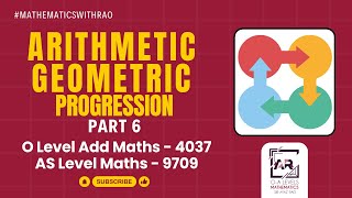 Arithmetic Geometric Progression Part 6  A Level Maths 9709  O Level Add Maths 4037 [upl. by Dowd219]